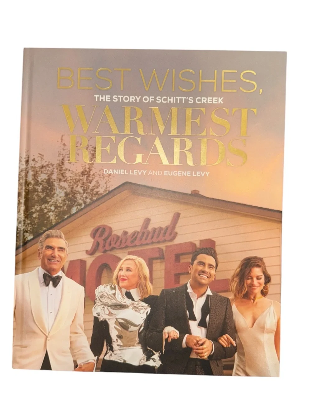 Warmest Regards: Best Wishes Schitt's Creek Hardcover Book - Gold & Peach Cover